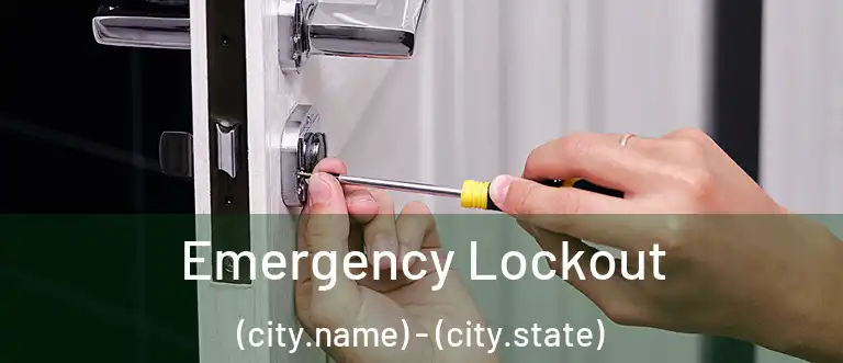 Emergency Lockout (city.name) - (city.state)